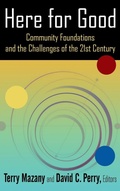 Cover: Here for Good: Community Foundations and the Challenges of the 21st Century - Routledge