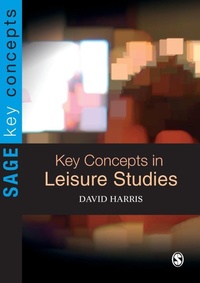 Enlarge image Cover: Key Concepts in Leisure Studies - SAGE Publications Inc