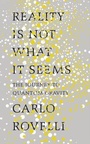 Cover: Reality Is Not What It Seems - Penguin Books Ltd