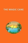 Cover: The Magic Cane - Sunliightmoon, LLC