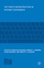 Cover: The Turn to Infrastructure in Internet Governance - Palgrave MacMillan