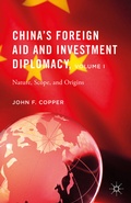 Cover: China's Foreign Aid and Investment Diplomacy, Volume I - Palgrave MacMillan