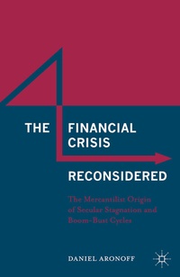 Abbildung von: The Financial Crisis Reconsidered - Palgrave MacMillan