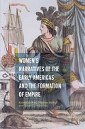 Cover: Women's Narratives of the Early Americas and the Formation of Empire - Palgrave MacMillan