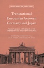 Cover: Transnational Encounters between Germany and Japan - Palgrave MacMillan