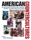 Cover: American Countercultures: An Encyclopedia of Nonconformists, Alternative Lifestyles, and Radical Ideas in U.S. History - Routledge