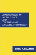 Cover: Introduction to Hilbert Space and the Theory of Spectral Multiplicity - Benediction Classics