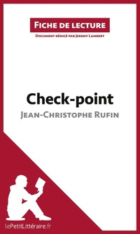 Enlarge image Cover: Check-point de Jean-Christophe Rufin (Fiche de lecture) - Fiche de lecture