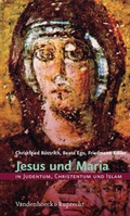 Cover: Jesus und Maria in Judentum, Christentum und Islam - Vandenhoeck & Ruprecht