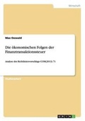 Cover: Die oekonomischen Folgen der Finanztransaktionssteuer - GRIN Verlag