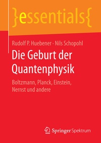 Abbildung von: Die Geburt der Quantenphysik - Springer Spektrum