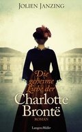 Cover: Die geheime Liebe der Charlotte Bront&euml; - LangenM&uuml;ller