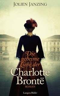 Abbildung von: Die geheime Liebe der Charlotte Brontë - LangenMüller
