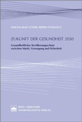 Cover: Zukunft der Gesundheit 2030 - Berliner Wissenschafts-Verlag