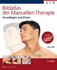 Abbildung von: Bildatlas der Manuellen Therapie - KVM - Der Medizinverlag