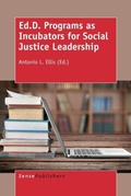 Cover: Ed.D. Programs as Incubators for Social Justice Leadership - Brill