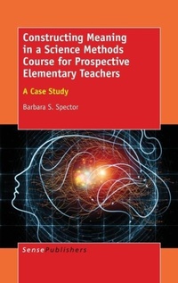 Enlarge image Cover: Constructing Meaning in a Science Methods Course for Prospective Elementary Teachers - Brill