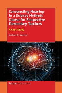 Enlarge image Cover: Constructing Meaning in a Science Methods Course for Prospective Elementary Teachers - Brill