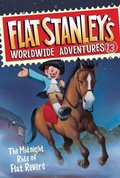 Cover: Flat Stanley's Worldwide Adventures #13: The Midnight Ride of Flat Revere - Collins