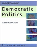Cover: Understanding Democratic Politics - SAGE Publications Inc