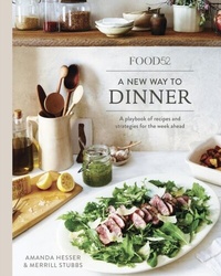 Abbildung von: Food52 A New Way to Dinner - Ten Speed Press