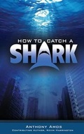 Cover: How to Catch a Shark - Richter Publishing
