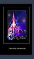 Cover: The Future Navigator - Blurb