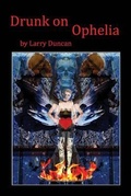 Cover: Drunk on Ophelia - Sadie Girl Press
