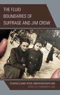Cover: The Fluid Boundaries of Suffrage and Jim Crow - Lexington Books