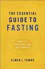 Cover: Essential Guide to Fasting - Bethany House Publishers, a division of Baker Publishing Group