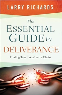 Enlarge image Cover: Essential Guide to Deliverance - Chosen Books, a division of Baker Publishing Group