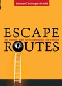 Cover: Escape Routes - Plough Publishing House