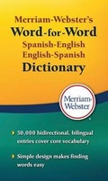Cover: Merriam Webster's Word-for-Word Spanish-English Dictionary - Merriam Webster,U.S.