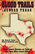 Cover: Blood Trails Across Texas - Black Dog Swamp Publishing Company