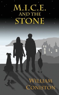 Enlarge image Cover: M.I.C.E. and the Stone - William Coniston