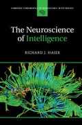 Cover: The Neuroscience of Intelligence - Cambridge University Press