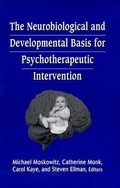 Cover: The Neurobiological and Developmental Basis for Psychotherapeutic Intervention - Jason Aronson Publishers