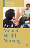 Cover: Acute Mental Health Nursing - SAGE Publications Inc