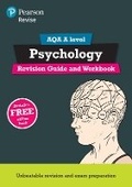 Cover: Pearson REVISE AQA AS Level Psychology Revision Guide & Workbook inc online edition - for 2026, 2027 exams - Pearson Education Limited