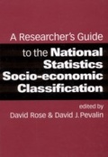 Cover: A Researcher's Guide to the National Statistics Socio-economic Classification - SAGE Publications Inc