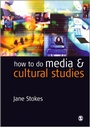 Cover: How to do Media and Cultural Studies - SAGE Publications Inc