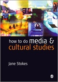 Cover: How to do Media and Cultural Studies - SAGE Publications Inc