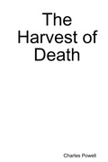 Cover: The Harvest of Death - Lulu.com