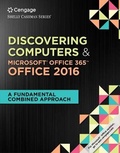 Cover: Shelly Cashman Series Discovering Computers & Microsoft Office 365 & Office 2016 - CENGAGE Learning Custom Publishing