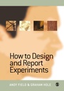 Cover: How to Design and Report Experiments - SAGE Publications Inc