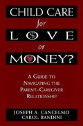 Cover: Child Care for Love or Money? - Jason Aronson Publishers