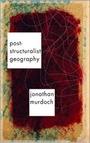 Cover: Post-structuralist Geography - SAGE Publications Inc