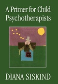 Cover: A Primer for Child Psychotherapists - Jason Aronson Publishers
