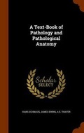 Cover: A Text-Book of Pathology and Pathological Anatomy - Arkose Press