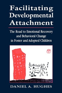 Enlarge image Cover: Facilitating Developmental Attachment - Jason Aronson Publishers